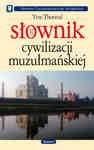 Okładka: Yves Thoroval - Słownik cywilizacji muzułmańskiej