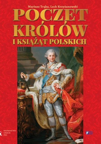 Okładka: Mariusz Trąba - Poczet królów i książąt polskich