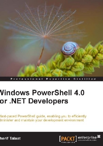 Okładka: Sherif Talaat - Windows PowerShell 4.0 for .NET Developers