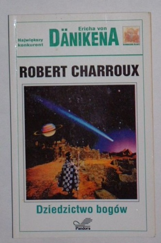 Okładka: Robert Charroux - Dziedzictwo bogów