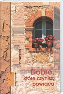 Okładka: J.P. Vaswani - Dobro, które czynisz, powraca