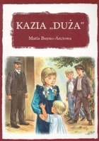 Okładka: Maria Buyno-Arctowa - Kazia "Duża"