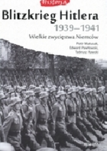 Okładka: Edward Kospath-Pawłowski - Blitzkrieg Hitlera 1939-1941