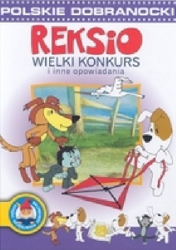 Okładka:  - Reksio. Wielki konkurs i inne opowiadania