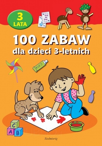 Okładka: Catherine Vialles - 100 zabaw dla dzieci 3-letnich