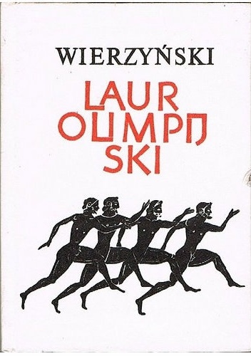 Okładka: Kazimierz Wierzyński - Laur olimpijski