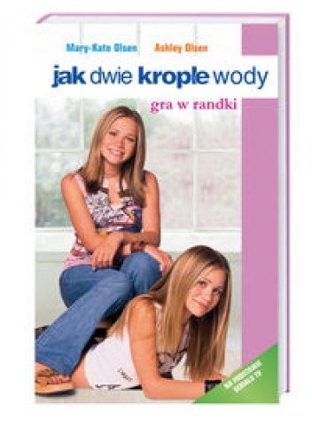 Okładka: Kylie Adams - Jak dwie krople wody. Gra w randki
