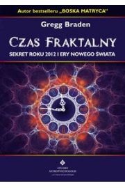 Okładka: Gregg Braden - Czas fraktalny