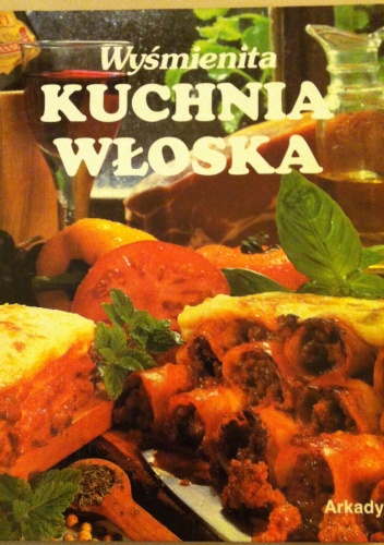 Okładka: Renato Rudatis - Wyśmienita kuchnia włoska