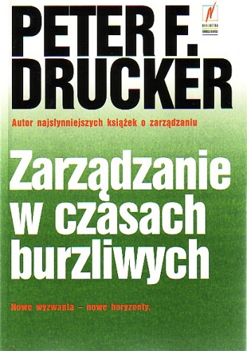 Okładka: Peter F. Drucker - Zarządzanie w czasach burzliwych