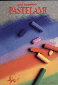 Okładka: S.G. Olmedo - Jak malować pastelami