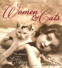Okładka: Michelle R. Lovric - Women & Cats - The History of a Love Affair