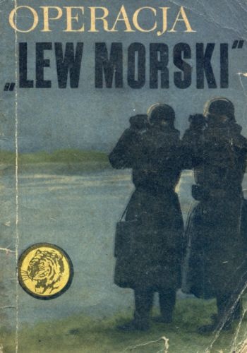 Okładka: Ireneusz Łapiński - Operacja "Lew Morski"