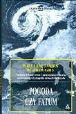 Okładka: William James Burroughs - Pogoda czy fatum : wpływ zmian klimatycznych na życie społeczeństw