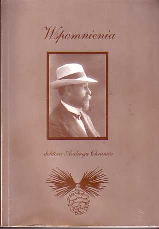 Okładka: Andrzej Chramiec - Wspomnienia doktora Andrzeja Chramca