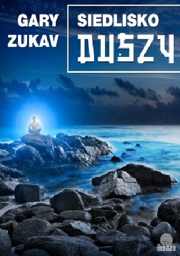 Okładka: Gary Zukav - Siedlisko duszy