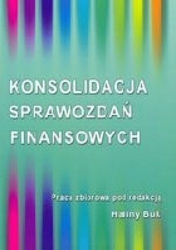 Okładka: Halina Buk - Konsolidacja sprawozdań finansowych