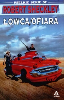 Okładka: Robert Sheckley - Łowca / Ofiara