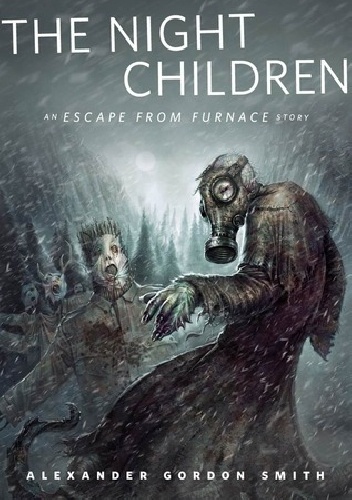Okładka: Alexander Gordon Smith - The Night Children