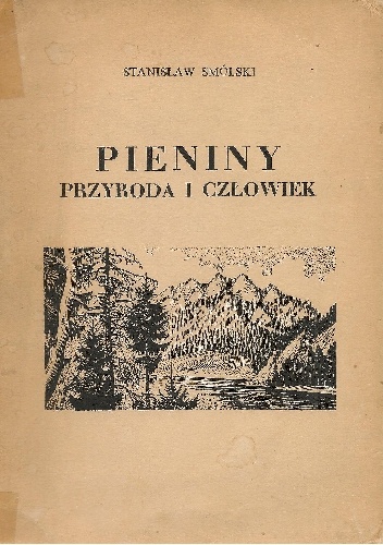 Okładka: Stanisław Smólski - Pieniny. Przyroda i człowiek