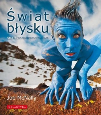 Okładka: Joe McNally - Świat błysku. CLS i TTL na nieznanych wodach