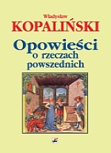 Okładka: Władysław Kopaliński - Opowieści o rzeczach powszednich