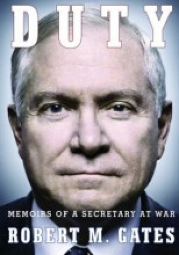 Okładka: Robert Gates - Duty: Memoirs of a Secretary at War