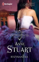 Anne Stuart - Ryzykantka