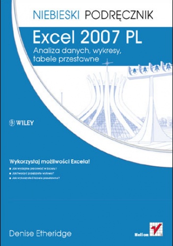 Okładka: Denise Etheridge - Excel 2007 PL. Analiza danych, wykresy, tabele przestawne. Niebieski podręcznik