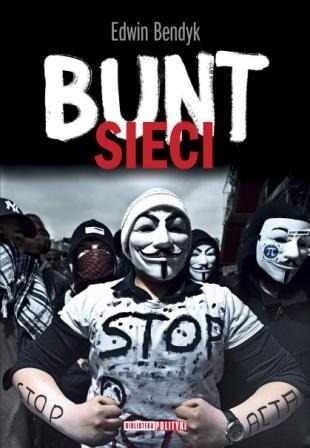 Okładka: Edwin Bendyk - Bunt sieci