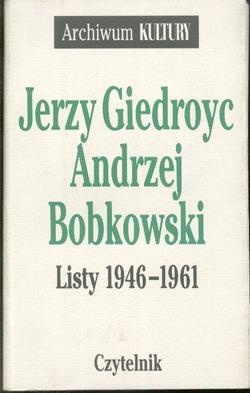 Okładka: Jerzy Giedroyc - Listy 1946-1961