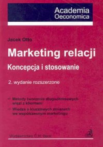 Okładka: Jacek Otto - Marketing relacji. Koncepcja i stosowanie