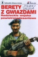 Okładka: Steven J. Zaloga - Berety z gwiazdami. Radzieckie wojska powietrznodesantowe