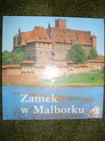Okładka: Antoni Romuald Chodyński - Zamek w Malborku
