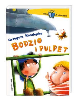 Grzegorz Kasdepke - Bodzio i Pulpet