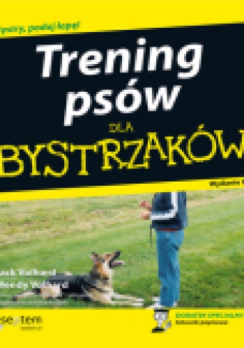 Okładka: Jack Volhard - Trening psów dla bystrzaków