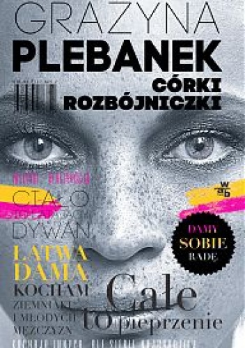 Okładka: Grażyna Plebanek - Córki rozbójniczki