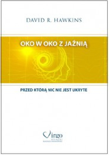 Okładka: David R. Hawkins - Oko w oko z jaźnią