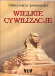 Okładka: Vincenzo Giovanni - Wielkie cywilizacje. Odkrywanie przeszłości.