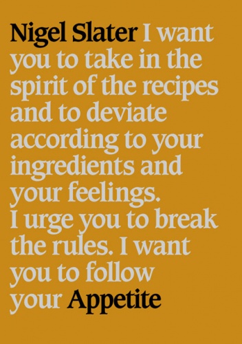 Okładka: Nigel Slater - Appetite. So What Do You Want to Eat Today?