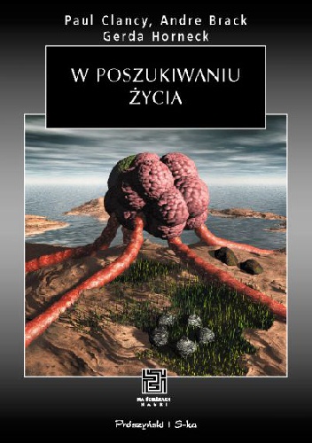 Okładka: Paul Clancy - W poszukiwaniu życia. Badania Układu Słonecznego