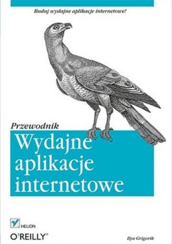 Okładka: Ilya Grigorik - Wydajne aplikacje internetowe. Przewodnik