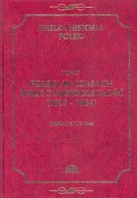 Okładka: Marian Zgórniak - Wielka historia Polski Tom 7 1815-1864