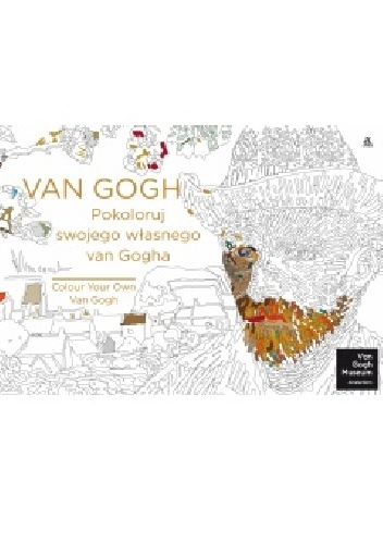 Okładka: Vincent Van Gogh - Van Gogh. Pokoloruj swojego własnego Van Gogha