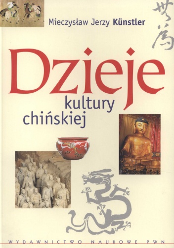 Okładka: Mieczysław Kunstler - Dzieje kultury chińskiej