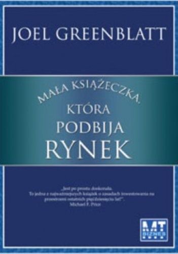 Okładka: Joel Greenblatt - Mała książeczka, która podbija rynek