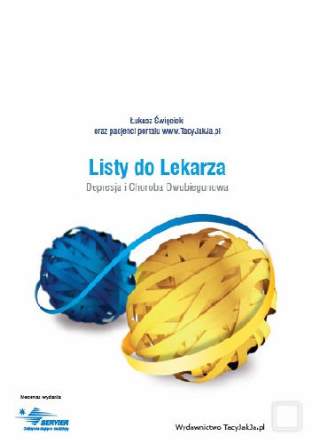 Okładka: Łukasz Święcicki - Listy do Lekarza/Listy do Pacjenta. Depresja i Choroba dwubiegunowa