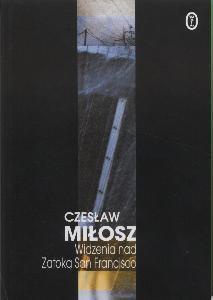 Okładka: Czesław Miłosz - Widzenia nad zatoką San Francisco