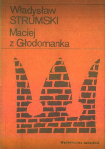 Okładka: Władysław Strumski - Maciej z Głodomanka