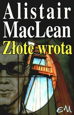 Okładka: Alistair MacLean - Złote wrota